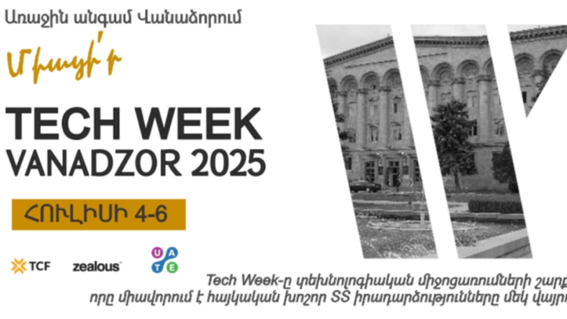 Tech Week Vanadzor 2025 to host over 2,000 participants