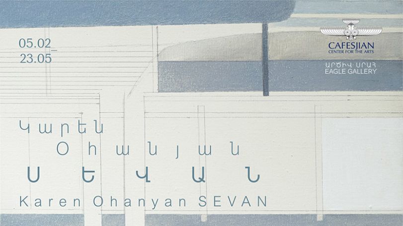 Yerevan’s Cafesjian Center for the Arts to host ‘Karen Ohanyan: Sevan’ exhibition