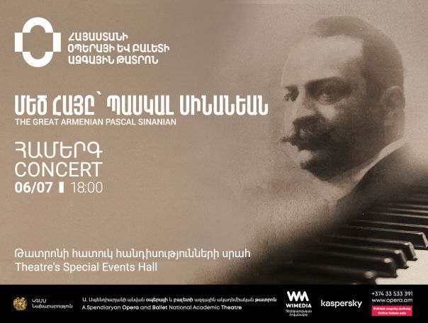 Աննախադեպ երեկո Հայաստանի օպերայի և բալետի ազգային թատրոնում՝ նվիրված Պասկալ Սինանյանին